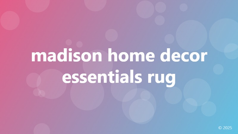 madison home decor essentials rug