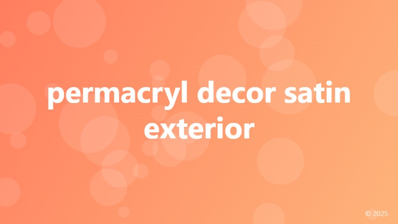 permacryl decor satin exterior