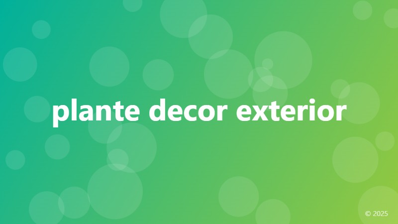 plante decor exterior
