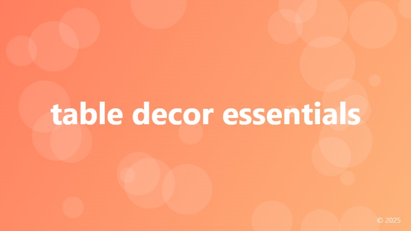 table decor essentials