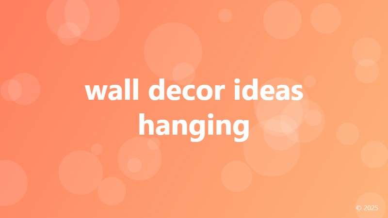 wall decor ideas hanging