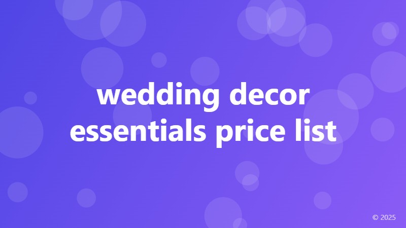 wedding decor essentials price list