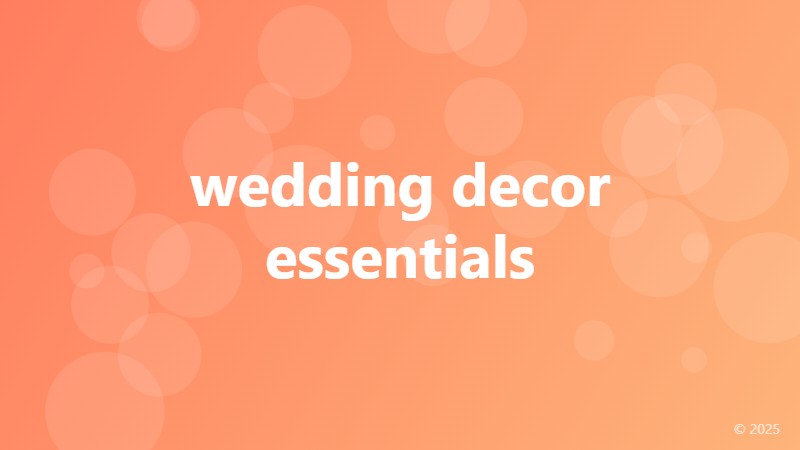 wedding decor essentials